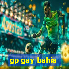 gp gay bahia